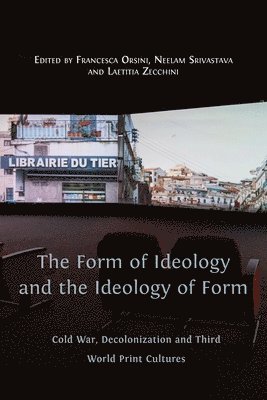 bokomslag The Form of Ideology and the Ideology of Form