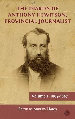 bokomslag Diaries of Anthony Hewitson, Provincial Journalist, Volume 1