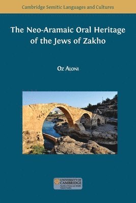 Oz Aloni - Neo-Aramaic Oral Heritage of the Jews of Zakho, Häftad