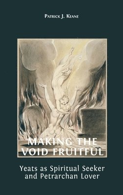 Patrick Keane - Making the Void Fruitful, Inbunden