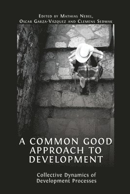 A Common Good Approach to Development 1