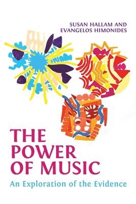 Susan Hallam, Evangelos Himonides - Power of Music, Häftad