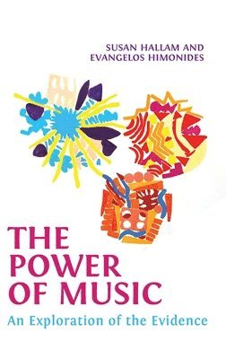 Susan Hallam, Evangelos Himonides - Power of Music, Inbunden