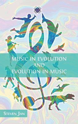 bokomslag Music in Evolution and Evolution in Music