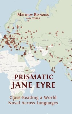 Matthew Reynolds, Andrés Claro, Annmarie Drury - Prismatic Jane Eyre, Inbunden