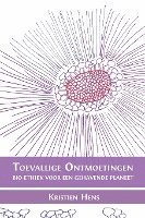 Kristien Hens - Toevallige ontmoetingen, Häftad