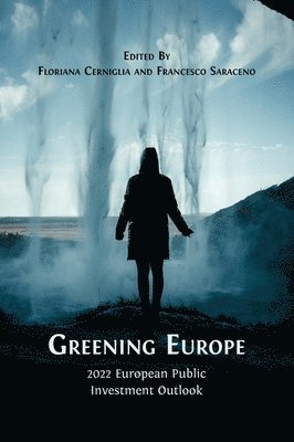Floriana Cerniglia, Francesco Saraceno - Greening Europe, Inbunden
