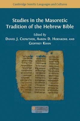 Studies in the Masoretic Tradition of the Hebrew Bible 1