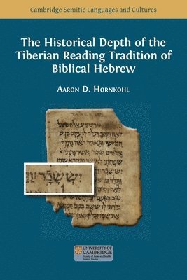 The Historical Depth of the Tiberian Reading Tradition of Biblical Hebrew 1
