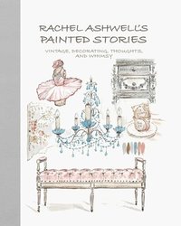 bokomslag Rachel Ashwell's Painted Stories