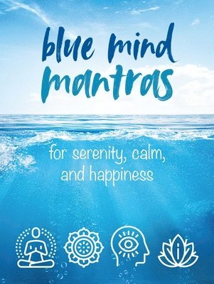 CICO Books, Cico Books - Blue Mind Mantras, Inbunden