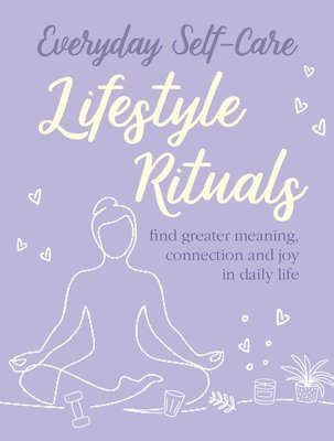 bokomslag Everyday Self-care: Lifestyle Rituals