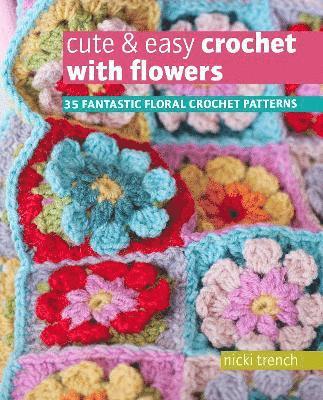 Cute & Easy Crochet with Flowers 1