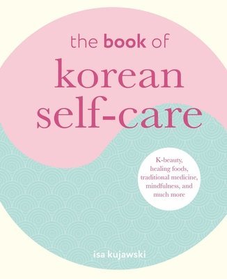 bokomslag The Book of Korean Self-Care