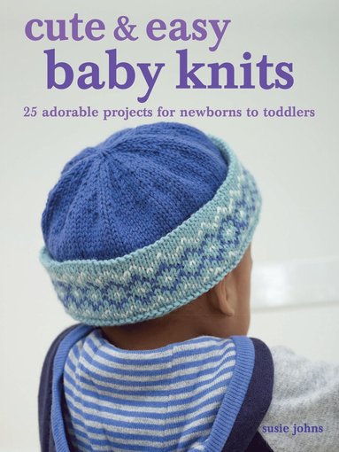 bokomslag Cute & Easy Baby Knits