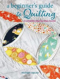 bokomslag A Beginners Guide to Quilting