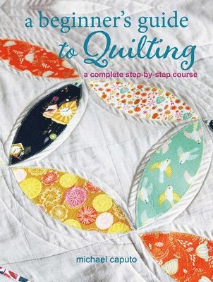 A Beginners Guide to Quilting 1