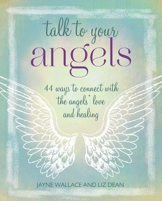 bokomslag Talk to Your Angels