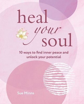 Sue Minns - Heal Your Soul, Häftad