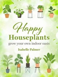 bokomslag Happy Houseplants