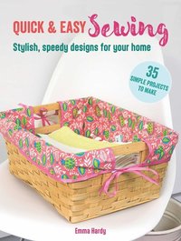 bokomslag Quick & Easy Sewing: 35 simple projects to make