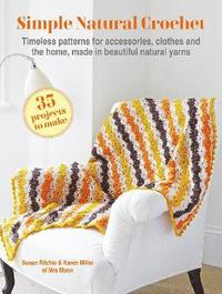 bokomslag Simple Natural Crochet: 35 projects to make