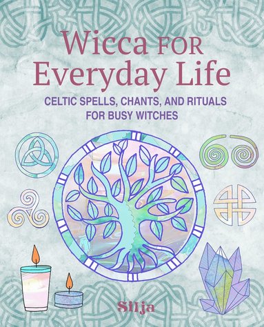 bokomslag Wicca for Everyday Life