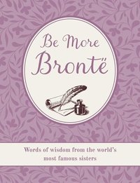 bokomslag Be More Brontë