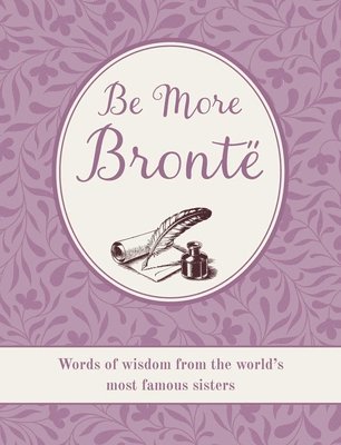 bokomslag Be More Brontë