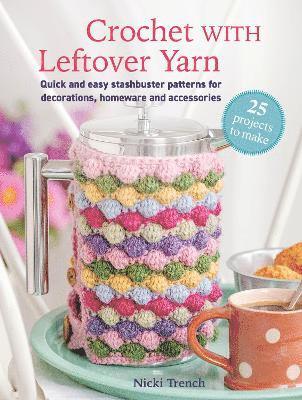 bokomslag Crochet with Leftover Yarn