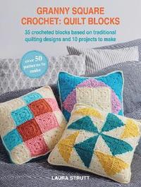 bokomslag Granny Square Crochet: Quilt Blocks
