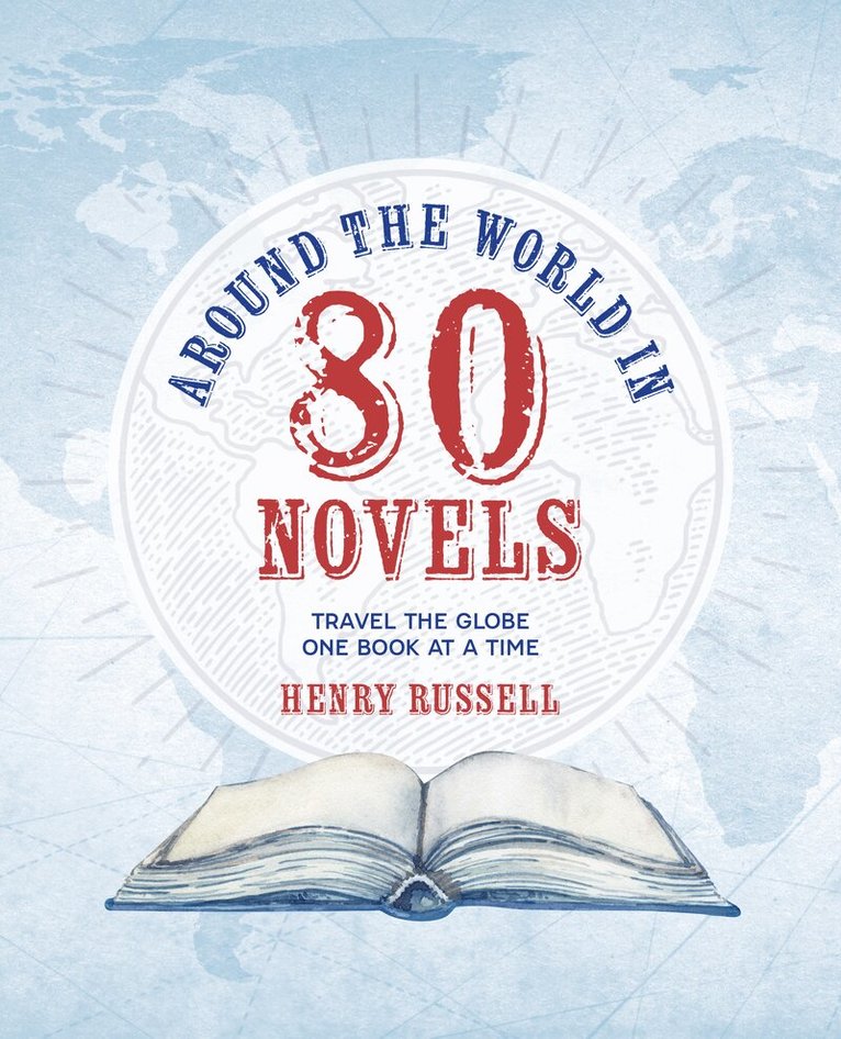 Henry Russell - Around the World in 80 Novels, Inbunden