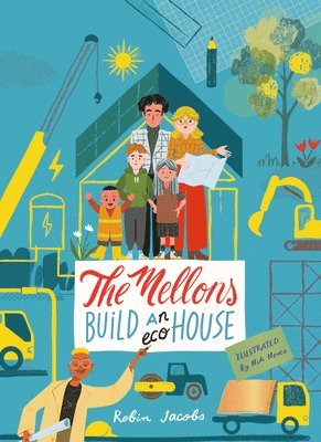 Robin Jacobs - Mellons Build a House, Inbunden