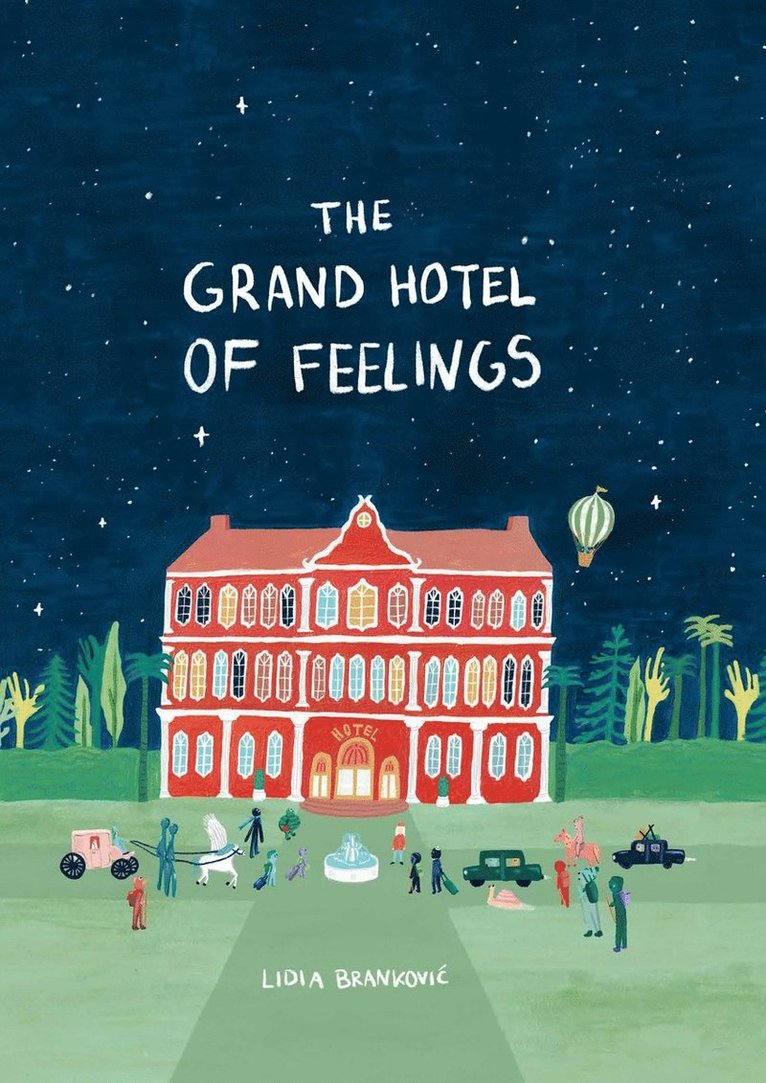 Lidia Brankovic - Grand Hotel of Feelings, Inbunden