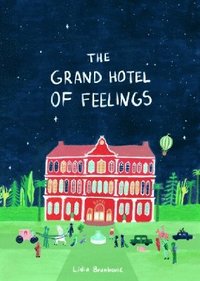 bokomslag The Grand Hotel of Feelings