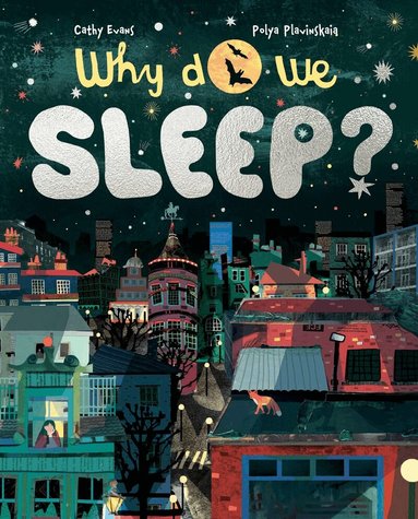 Cathy Evans - Why Do We Sleep?, Inbunden