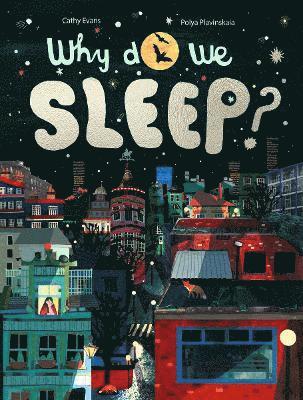 Cathy Evans - Why Do We Sleep?, Inbunden
