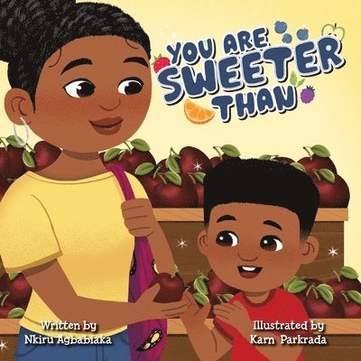 Nkiru Agbabiaka, Nkiru, Agbabiaka - You Are Sweeter Than, Häftad