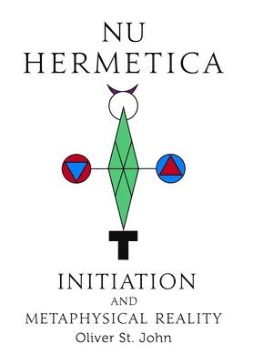bokomslag Nu Hermetica-Initiation and Metaphysical Reality