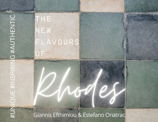 Estefano Onatrac, Giannis Efthimiou - New Flavours Of Rhodes, Häftad