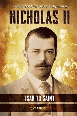 bokomslag Nicholas II - Tsar to Saint