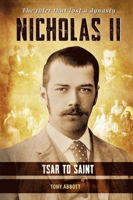 bokomslag Nicholas II - Tsar to Saint