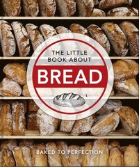 bokomslag The Little Book About Bread