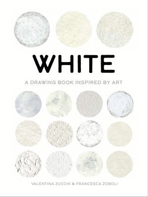 Francesca Zoboli, Valentina Zucchi - White, Häftad