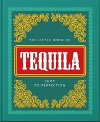 bokomslag The Little Book of Tequila