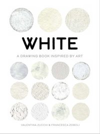 bokomslag White: Exploring Color in Art