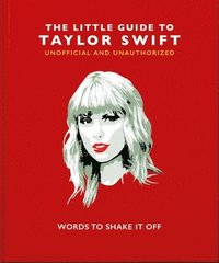 bokomslag The Little Guide to Taylor Swift