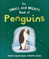 bokomslag The Small and Mighty Book of Penguins