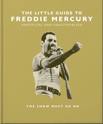 OH, Oh - Little Guide to Freddie Mercury, Inbunden