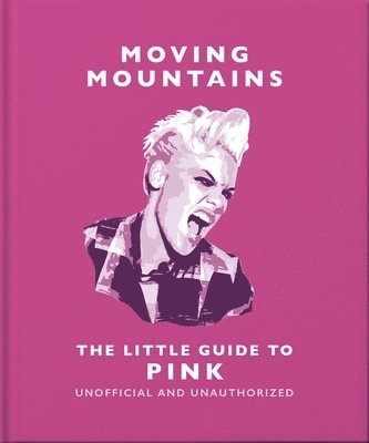 bokomslag Moving Mountains: The Little Guide to Pink